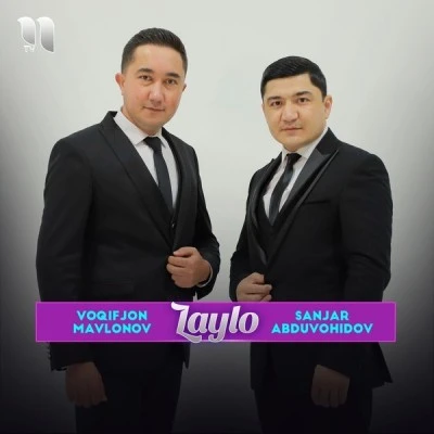 Sanjar Abduvohidov, Voqifjon Mavlonov — Laylo