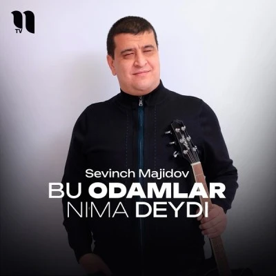 Sevinch Majidov — Bu odamlar nima deydi