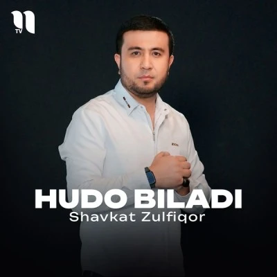 Shavkat Zulfiqor — Hudo biladi