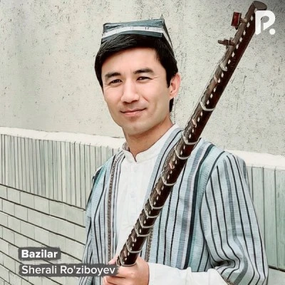 Sherali Ro'ziboyev — Bazilar