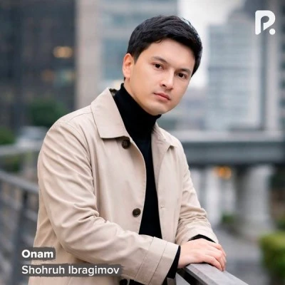 Shohruh Ibragimov — Onam