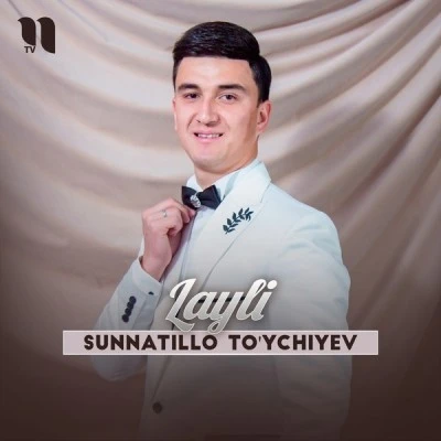 Sunnatillo To'ychiyev — Layli