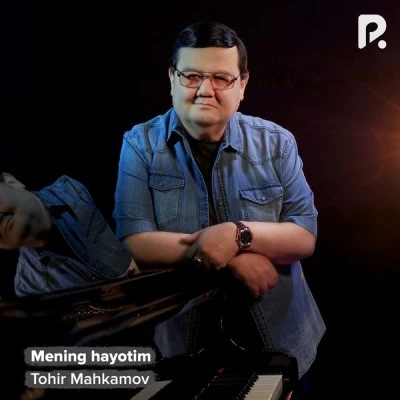 Tohir Mahkamov — Mening hayotim