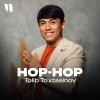 Tolib To'xtasinov — Hop-Hop