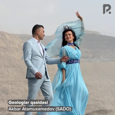 Akbar Atamuxamedov (SADO) — Geologlar qasidasi
