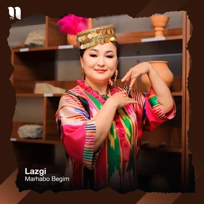 Marhabo Begimqulova — Lazgi