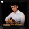 Shaxboz Xabiyev — Muhabbatin yor-yor etolmaganlar