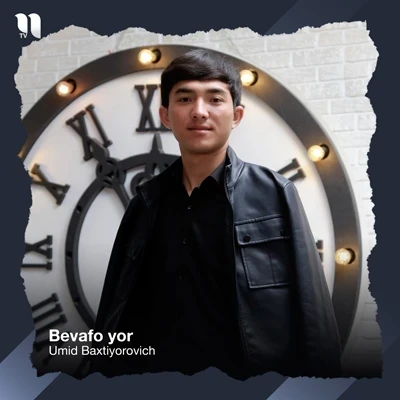 Umid Baxtiyorovich — Bevafo yor