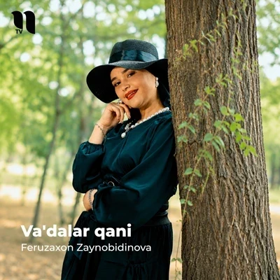 Feruzaxon Zaynobidinova — Va’dalar qani