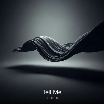 J.R.B — Tell Me