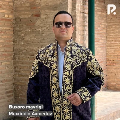 Muxriddin Axmedov — Buxoro mavrigi