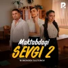 Numonbek Sultonov — Maktabdagi sevgi 2