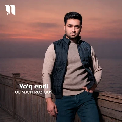 Olimjon Roziqov — Yo’q endi