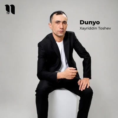 Xayriddin Toshev — Dunyo