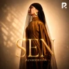 Aysanemxon — Sen