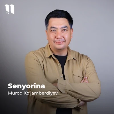 Murod Xo'jamberdiyev — Senyorina