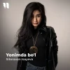Sitoraxon Isayeva — Yonimda bo’l