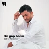 Bobur To'raqulov — Bir gap bo’lar