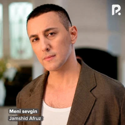 Jamshid Afruz — Meni sevgin