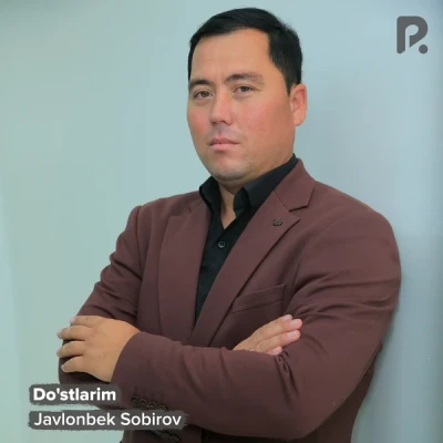 Javlonbek Sobirov — Do'stlarim
