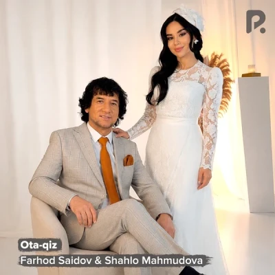 Shahlo Mahmudova, Farhod Saidov (Sarbon guruhi) — Ota-qiz