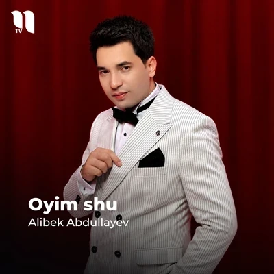 Alibek Abdullayev — Oyim shu
