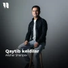 Alisher Sharipov — Qaytib keldilar