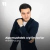 Alisher Yusupov — Alpomushdek o’g’lim bo’lar