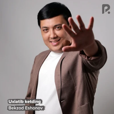 Bekzod Eshonov — Uxlatib ketding