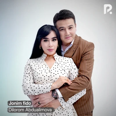 Dilorom Abdualimova — Jonim fido