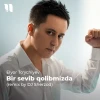 Elyor To'ychiyev — Bir sevib qolibmizda (remix by DJ Sherzod)