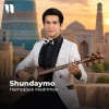 Hamzabek Madrimov — Shundaymo