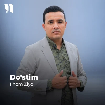 Ilhom Ziyo — Do'stim (2026)
