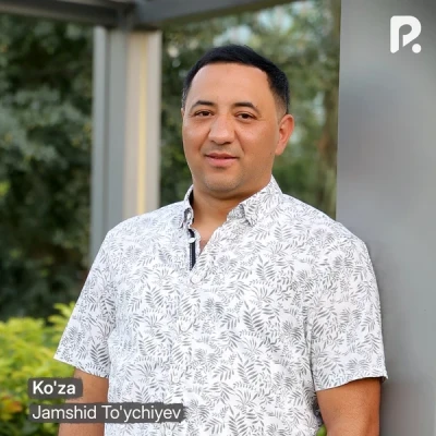 Jamshid To'ychiyev — Ko'za