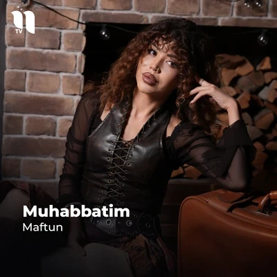 Maftuna — Muhabbatim