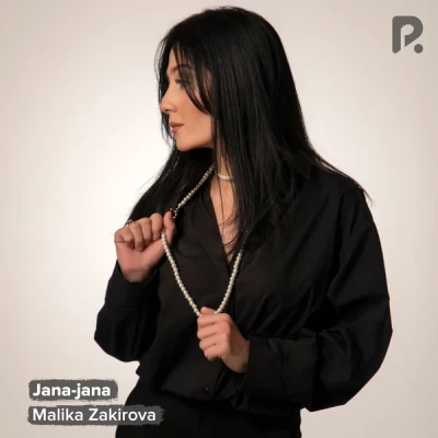 Malika Zakirova — Jana-jana