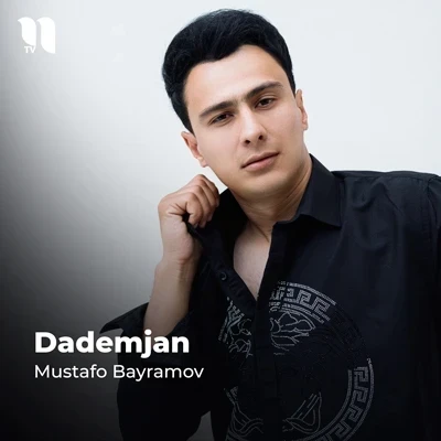 Mustafo Bayramov — Dademjan
