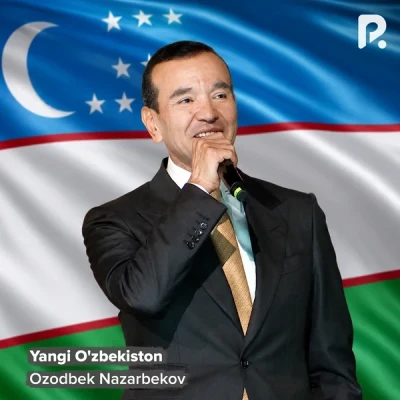 Ozodbek Nazarbekov — Yangi O'zbekiston