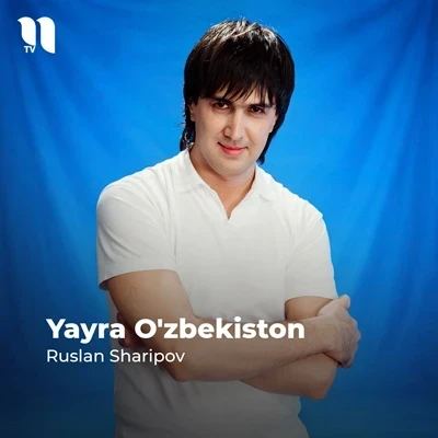 Ruslan Sharipov — Yayra O’zbekiston