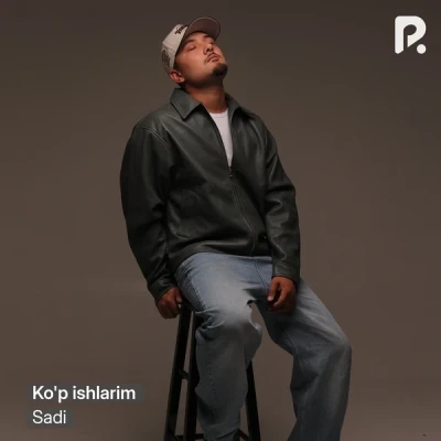 Sadi — Ko'p ishlarim