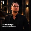 Shaxzod Shodmonov — Sinovlarga