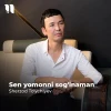 Sherzod To'ychiyev — Sen yomonni sog’inaman