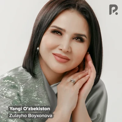 Zulayho Boyxonova — Yangi O'zbekiston
