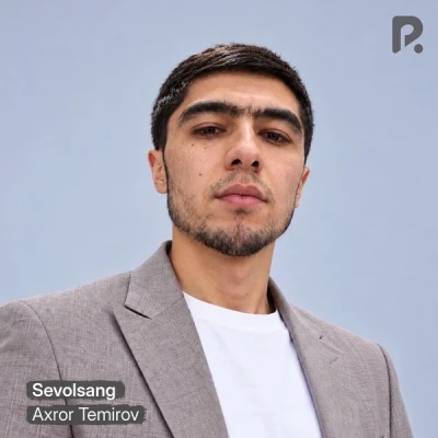 Axror Temirov — Sevolsang