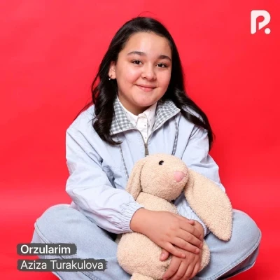 Aziza Turakulova — Orzularim