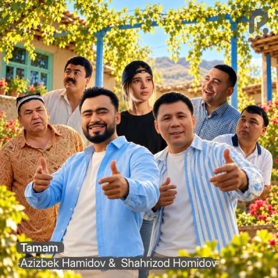 Azizbek Hamidov, Shahrizod Homidov — Tamam