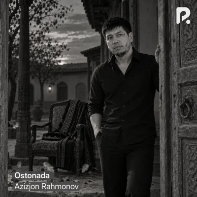 Azizjon Rahmonov — Ostonada