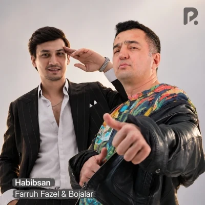 Farruh Fazel, Bojalar — Habibsan