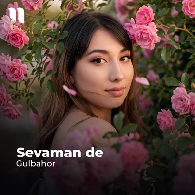 Gulbahor — Sevaman de