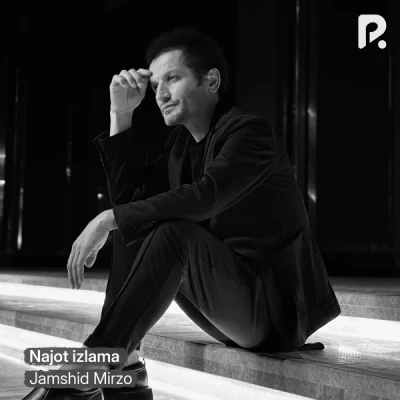 Jamshid Mirzo — Najot izlama